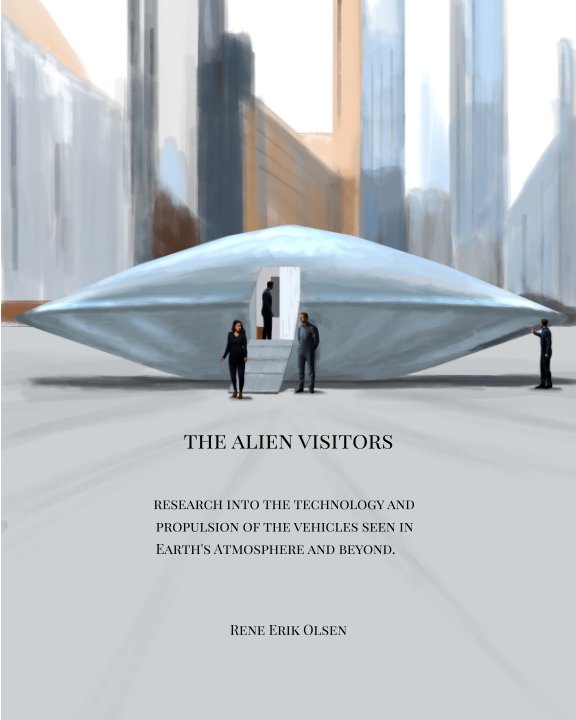 View The Alien Visitors by Rene Erik Olsen