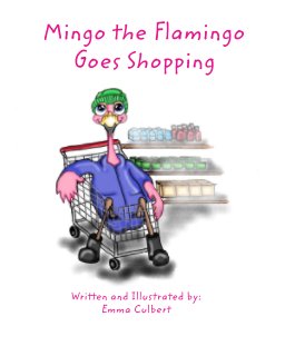 Mingo The Flamingo Goes Shopping book cover