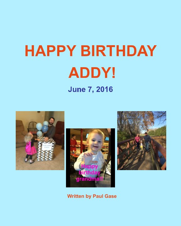 View Addy's Birthday Book by Paul Gase