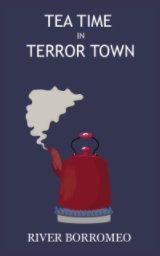 Tea Time in Terror Town book cover