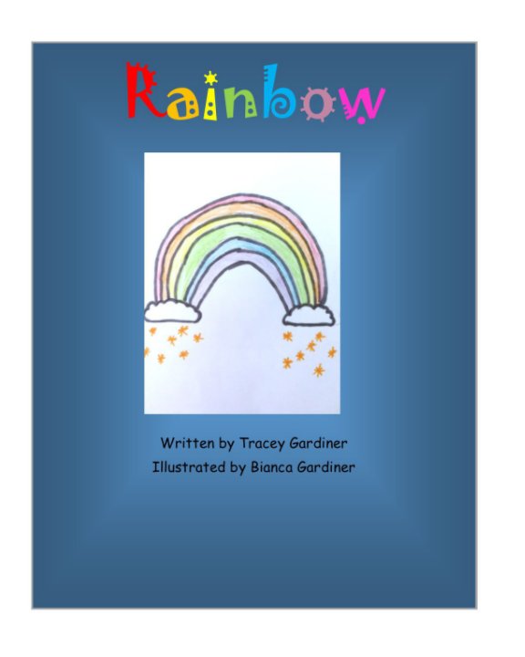 Visualizza Rainbow di Tracey Gardiner
