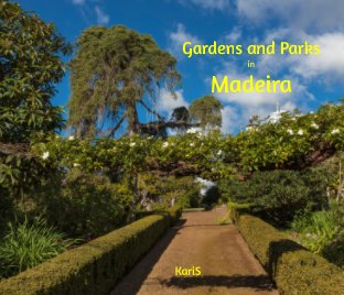 Gardens and Parks in Madeira book cover