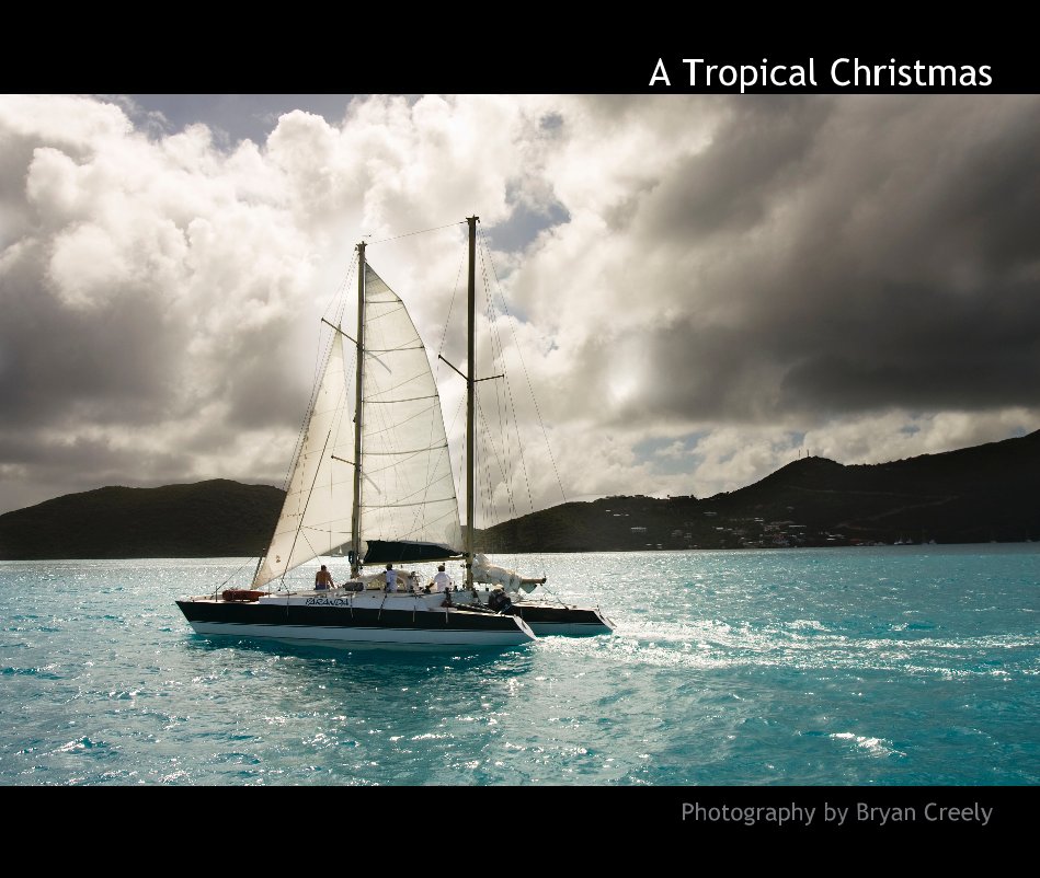 Ver A Tropical Christmas por Photography by Bryan Creely