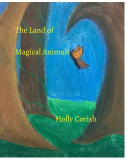The Land Of Magical Animals book cover