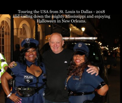 Touring the USA from St. Louis to Dallas - 2018 . book cover