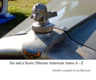 Six and a Score; Obscure American Autos A - Z book cover