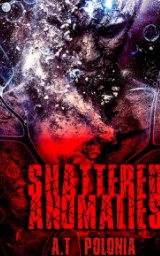 Shattered Anomalies book cover