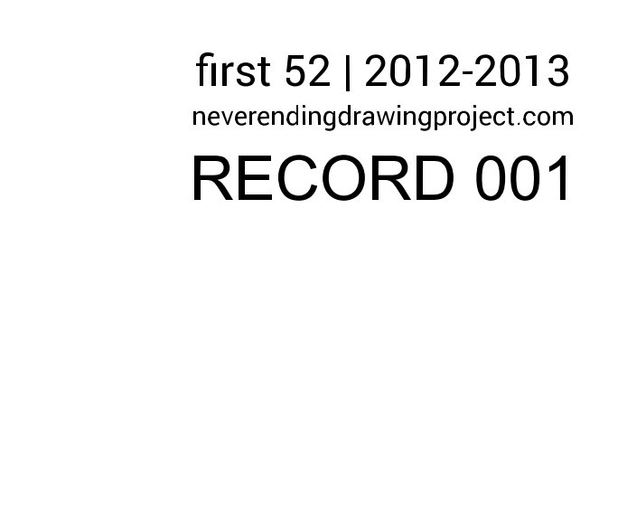 Visualizza first 52  2012 - 2013  neverendingdrawingproject di Sam Still