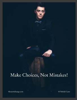 Make Choices, Not Mistakes! book cover