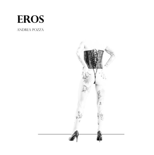 Ver Eros por Andrea Pozza