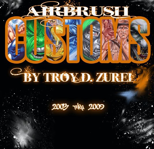 Ver Airbrush Customs por Troy Zurel