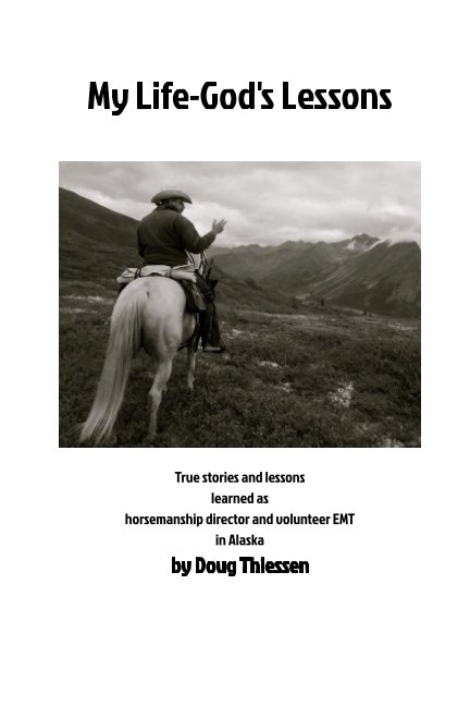 Visualizza My Life-God's Lessons di Doug Thiessen