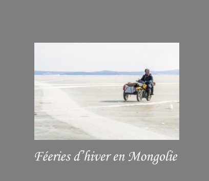 Féeries d'hiver en Mongolie book cover