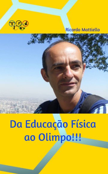 Bekijk Da Educação Física ao Olímpo op Ricardo Mattiello