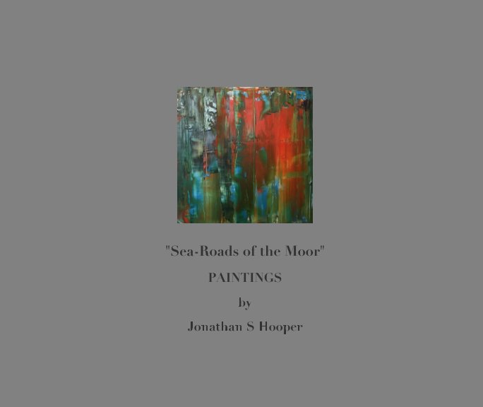 View "Sea Roads of the Moor" by Jonathan S Hooper