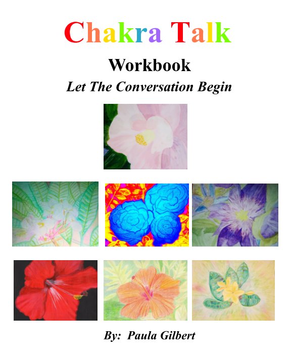 Ver Chakra Talk Workbook por Paula Gilbert