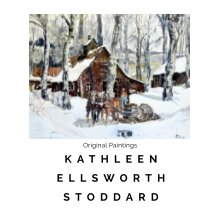 Kathleen Ellsworth Stoddard Original Paintings book cover
