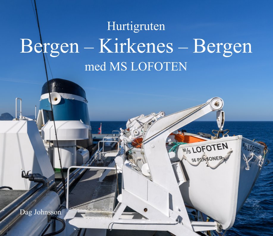 Ver Bergen - Kirkenes - Bergen por Dag Johnsson