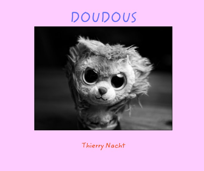 Doudous nach Nacht Thierry anzeigen