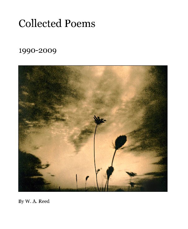 View Collected Poems by W. A. Reed