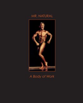 Mr. Natural: A Body of Work book cover