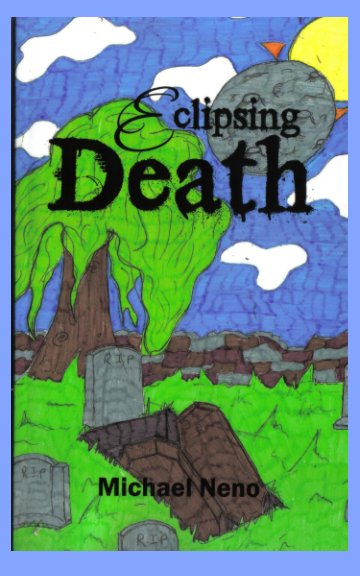 View Eclipsing death and what followed by Michael Neno