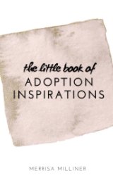 The Little Book of Adoption Inspirations book cover