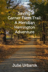 Saving Garner Farm Trail book cover
