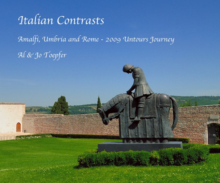 Ver Italian Contrasts por Al & Jo Toepfer