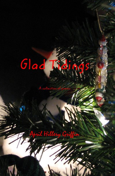 View Glad Tidings by April Hillery Griffin