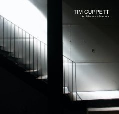 Tim Cuppett Architects - Architecture + Interiors book cover