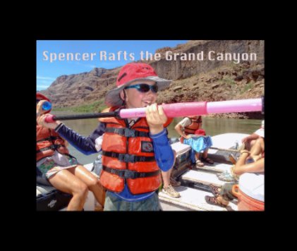 Spencer Rafts the Grand Canyon book cover