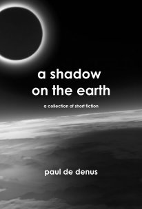 a shadow on the earth - a collection of short fiction book cover