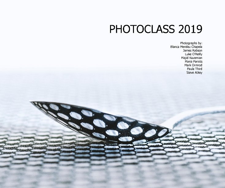 View Photoclass 2019 by Philip Joyce (Editor)