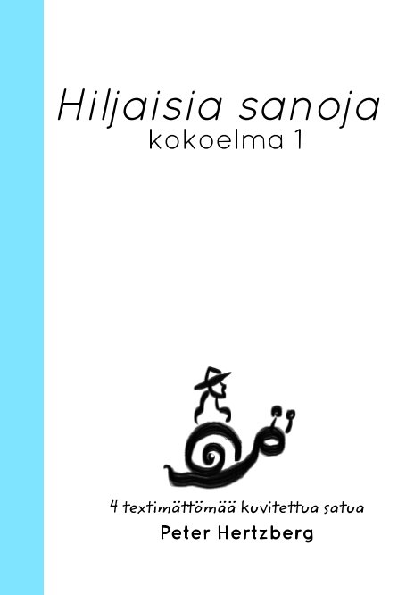 View Hiljaisia sanoja by Peter Hertzberg