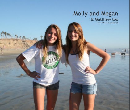Molly and Megan & Matthew too June 09 to November 09 book cover
