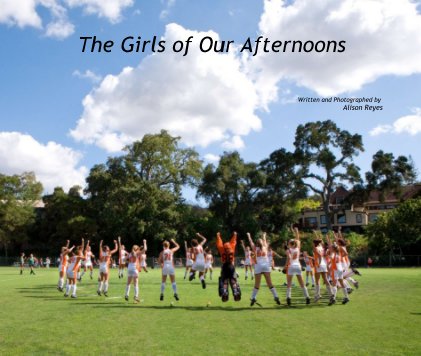 The Girls of Our Afternoons book cover