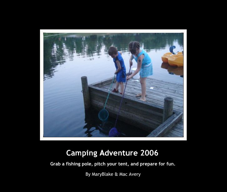Camping Adventure 2006 nach MaryBlake & Mac Avery anzeigen