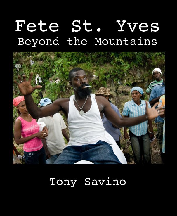 View Fete St. Yves by Tony Savino