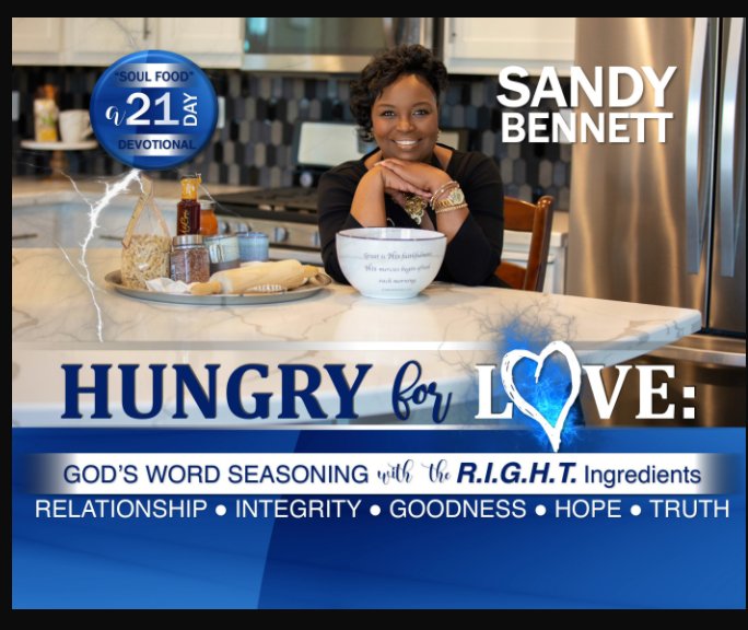 View Hungry For Love:God's Word Seasoning with the RIGHT Ingredients by Sandy Bennett