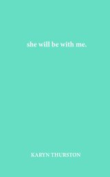 She Will Be With Me book cover
