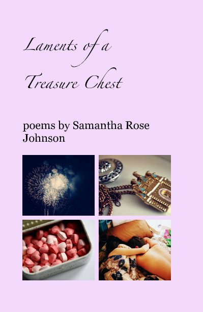Ver Laments of a Treasure Chest por poems by Samantha Rose Johnson
