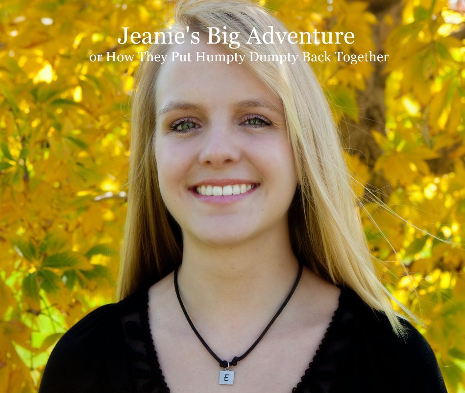 View Jeanie's Big Adventure or How They Put Humpty Dumpty Back Together by With much love from Debi and Amanda Tipton at Kokoro Photography