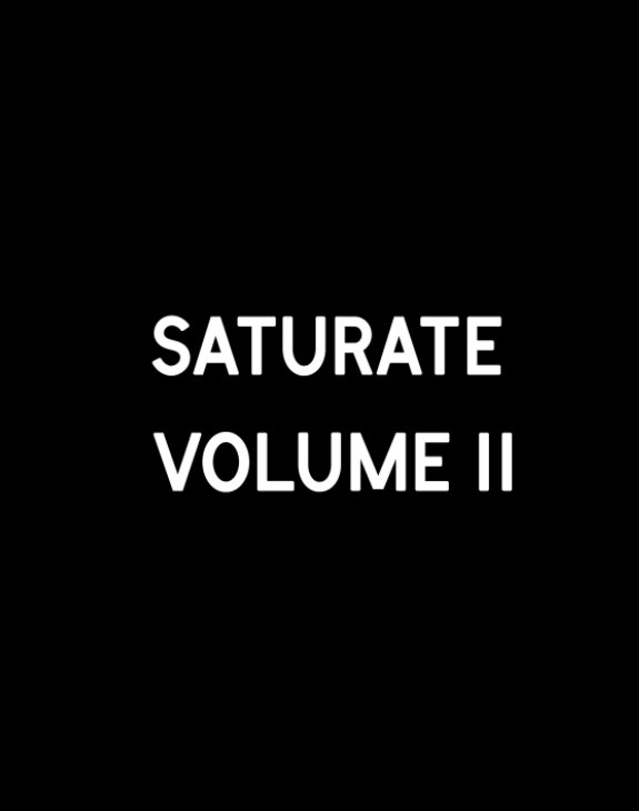 Ver Saturate Volume II (Hard Cover) por AD Series