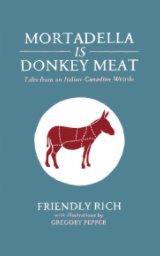 Mortadella Is Donkey Meat book cover