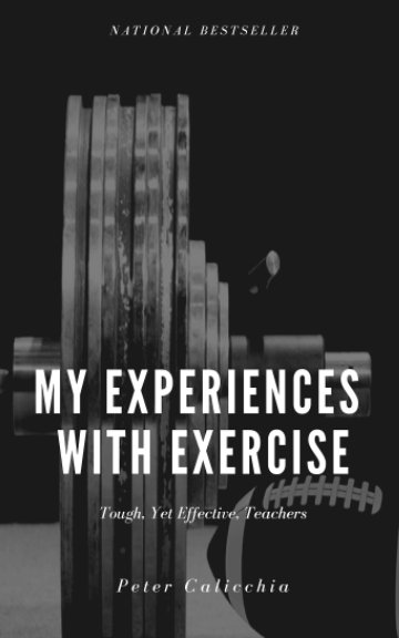 Visualizza My Experiences With Exercise di Peter Calicchia