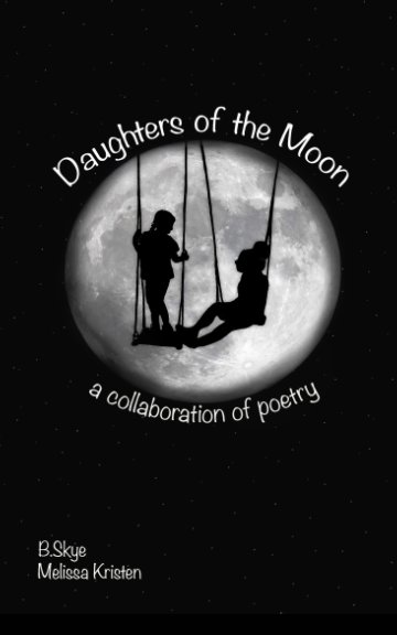 Bekijk Daughters of the Moon op B. Skye, Melissa Kristen