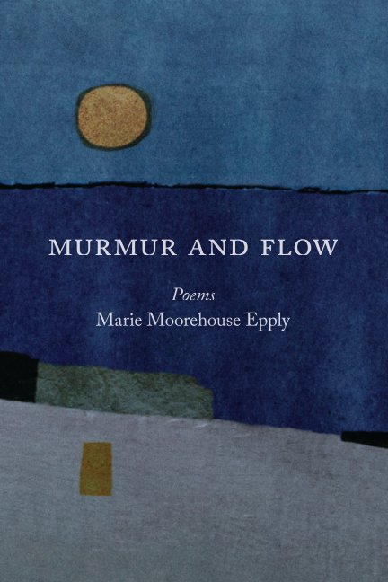 Bekijk Murmur and Flow op Marie Moorehouse Epply