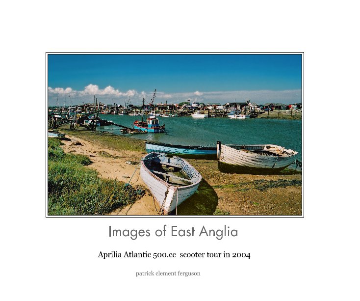 View Images of East Anglia by patrick clement ferguson