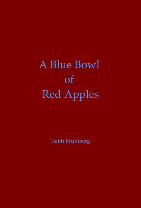 View A Blue Bowl of Red Apples by Keith Brumberg